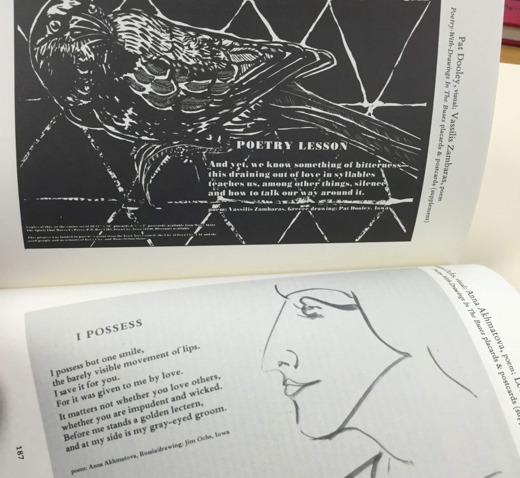 Two examples of the Actualist "Poetry-With-Drawings In The Buses" placards and postcards circulated in the mid-1970s. The works were funded in part by grants from the Iowa Arts Council and the City of Iowa City. The top drawing is by Pat Dooley and the poem by Vassilis Zambaras. The bottom drawing is by Jim Ochs of Iowa and the poem by Anna Akhmatova of Russia. (Source: The Actualist Anthology, Pages 186-187)